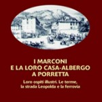 I Marconi e la loro casa-albergo a Porretta