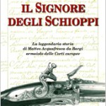 Il Signore degli Schioppi